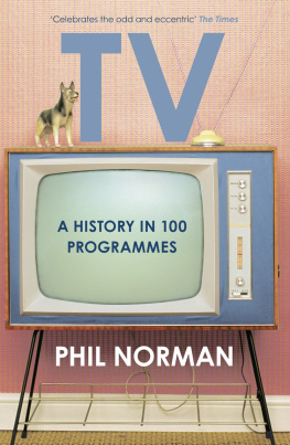 Phil Norman - A History of Television in 100 Programmes