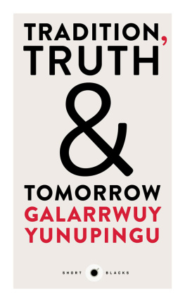 Galarrwuy Yunupingu - Short Black 12 Tradition, Truth and Tomorrow