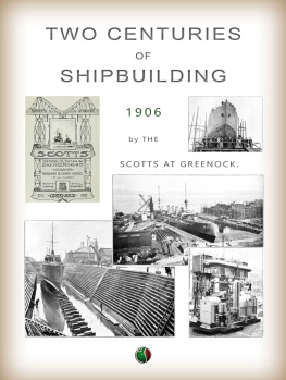 Scotts Shipbuilding and Engineering Co - Two Centuries of Shipbuilding by the Scotts at Greenock (Classic Reprint)