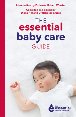 Rebecca Chicot The Essential Baby Care Guide