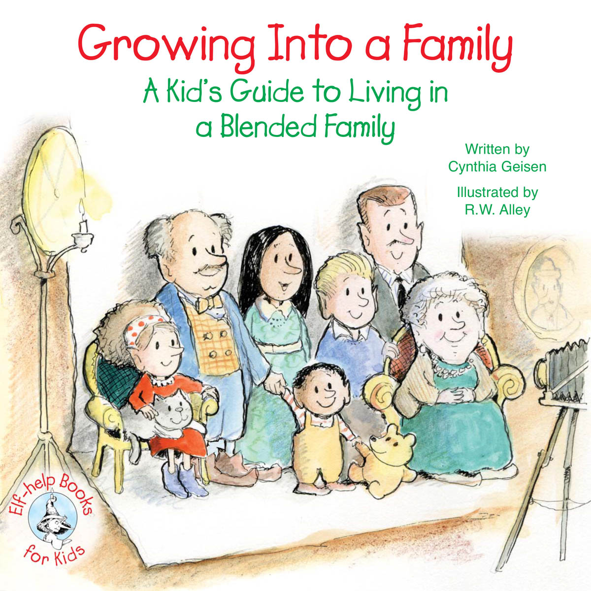 Growing Into a Family A Kids Guide to Living in a Blended Family Cynthia - photo 1