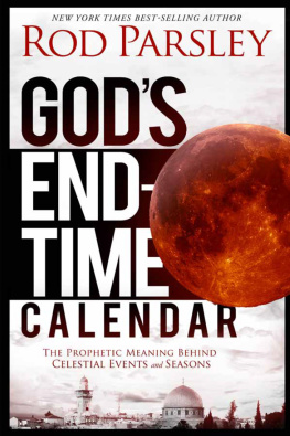 Rod Parsley - Gods End-Time Calendar: The Prophetic Meaning Behind Celestial Events and Seasons