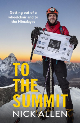 Nick Allen To the Summit: Getting Out of a Wheelchair and to the Himalayas