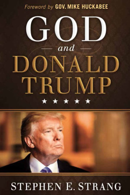 Stephen E. Strang God and Donald Trump