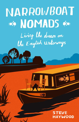 Steve Haywood - Narrowboat Nomads: Living the Dream on the English Waterways