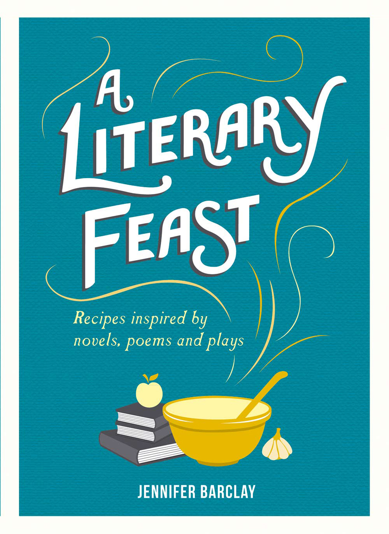 A LITERARY FEAST Copyright Summersdale Publishers Ltd 2015 All rights - photo 1