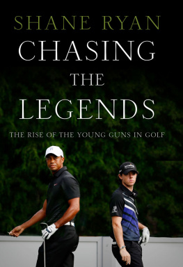 Shane Ryan Chasing the Legends: The Rise of the Young Guns in Golf