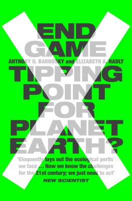 Professor Anthony Barnosky End Game: Tipping Point for Planet Earth?