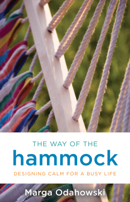 Marga Odahowski The Way of the Hammock: Designing Calm for a Busy Life