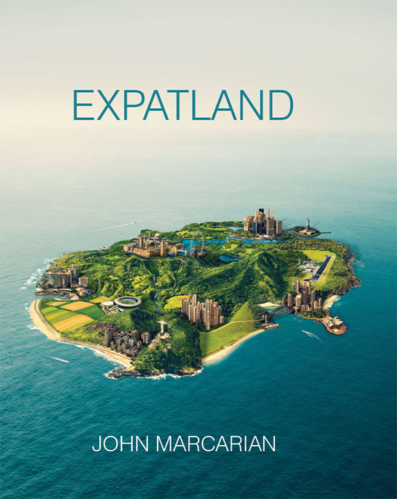 First published 2015 Expatland By John Marcarian BEc CA M Int Tax - photo 2