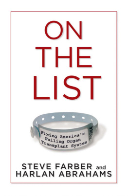 Steve Farber - On the List: Fixing Americas Failing Organ Transplant System