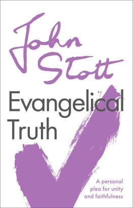 John Stott - Evangelical Truth