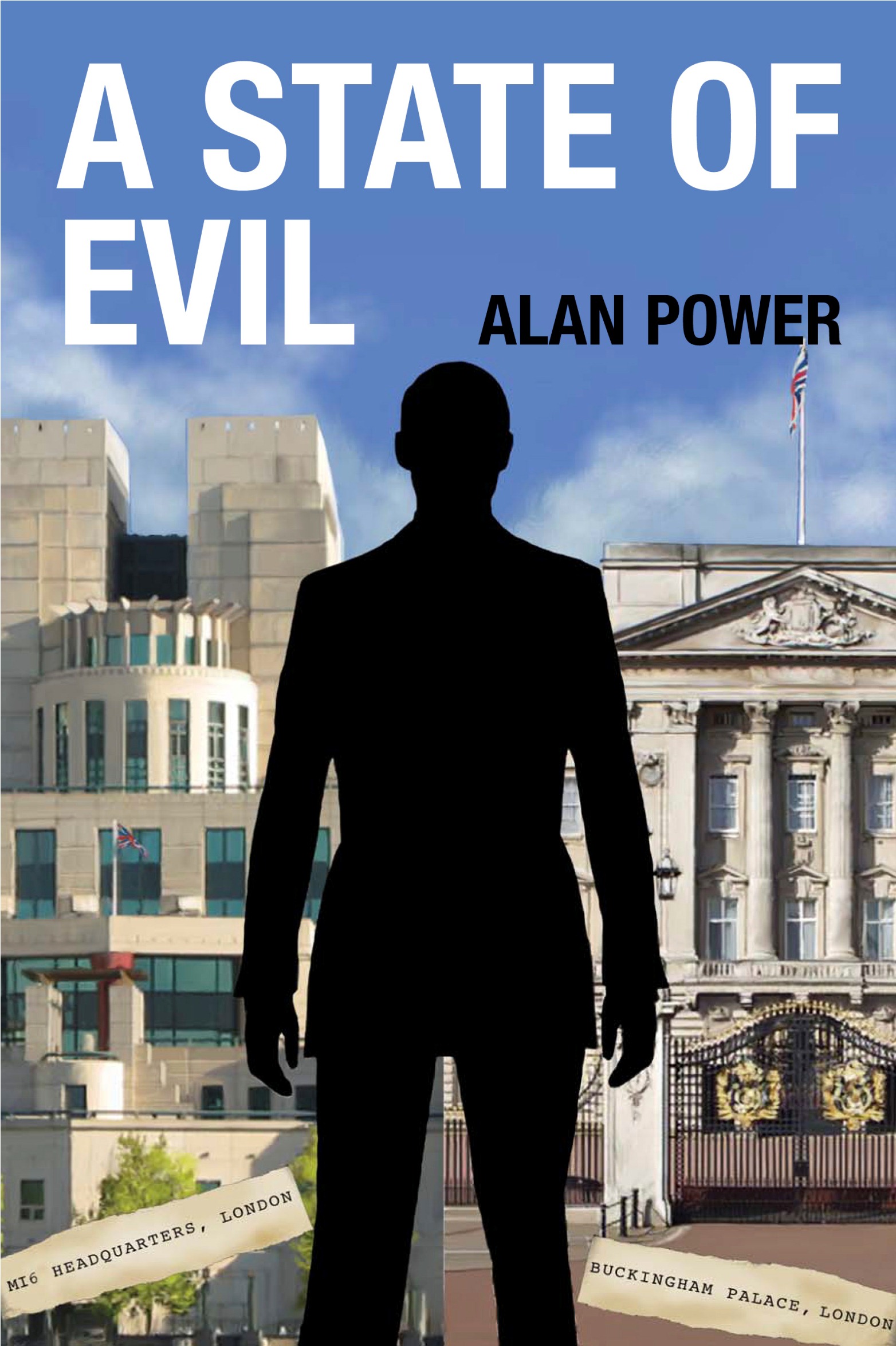 A STATE OF EVIL By Alan Power Probity Press Ltd Copyright Alan Power 2015 - photo 1