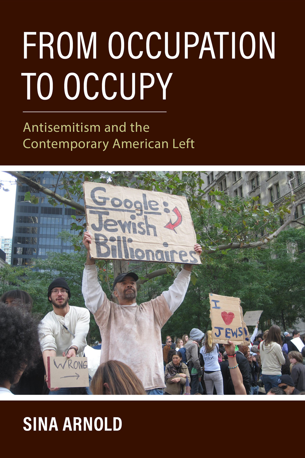 FROM OCCUPATION TO OCCUPY STUDIES IN ANTISEMITISM Alvin H Rosenfeld editor - photo 1