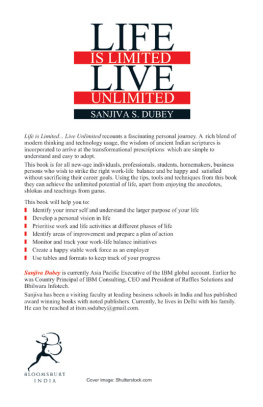Sanjiva Dubey - Life is Limited..Live Unlimited