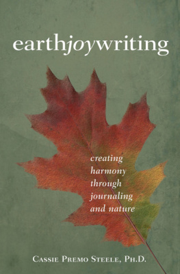 Cassie Premo Steele - Earth Joy Writing: Creating Harmony Through Journaling and Nature