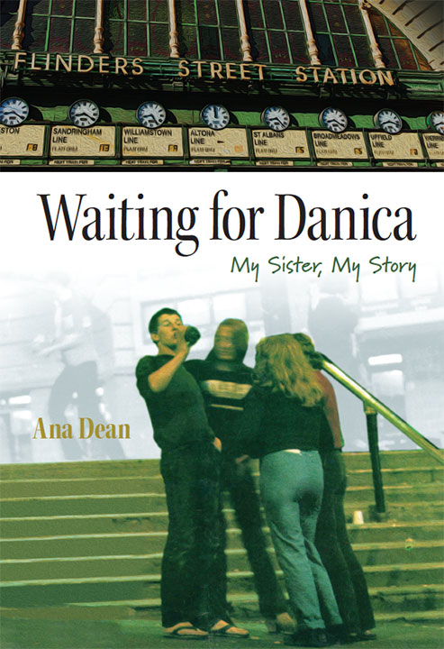 Waiting for Danica My Sister My Story Ana Dean Published by Classic - photo 1