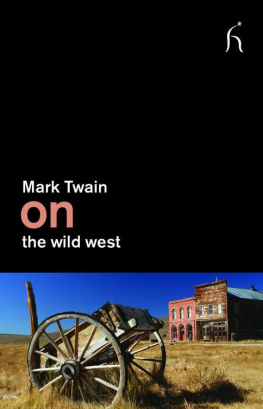 Mark Twain - On the Wild West