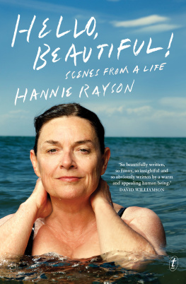 Hannie Rayson - Hello, Beautiful!: Scenes from a Life