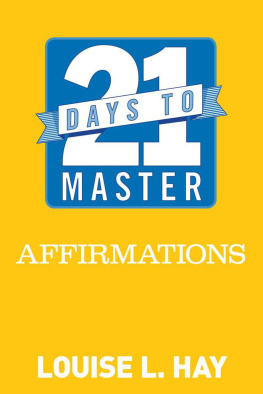 Louise L. Hay 21 Days to Master Affirmations