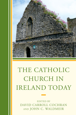 David Carroll Cochran - The Catholic Church in Ireland Today