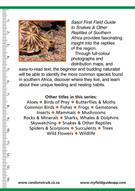 Tracey Hawthorne - First Field Guide to Snakes & other Reptiles of Southern Africa