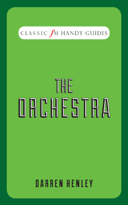 Darren Henley - The Orchestra: Classic FM Handy Guides
