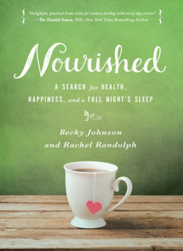 Becky Johnson - Nourished: A Search for Health, Happiness, and a Full Nights Sleep