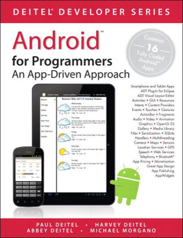 Paul J. Deitel Android for Programmers: An App-Driven Approach