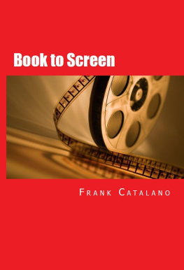 Frank Catalano - Book to Screen: How to Adapt Your Novel to a Screenplay