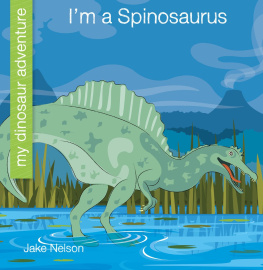 Jake Nelson - Im a Spinosaurus