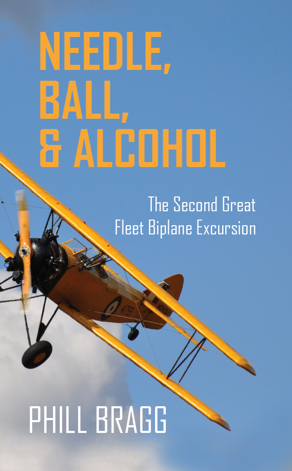 Praise for Phill Braggs latest book Phill Braggs Needle Ball and Alcohol - photo 1