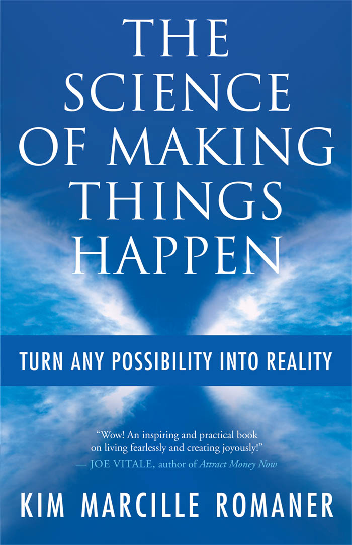 The Science of Making Things Happen Turn Any Possiblity Into Reality - image 1