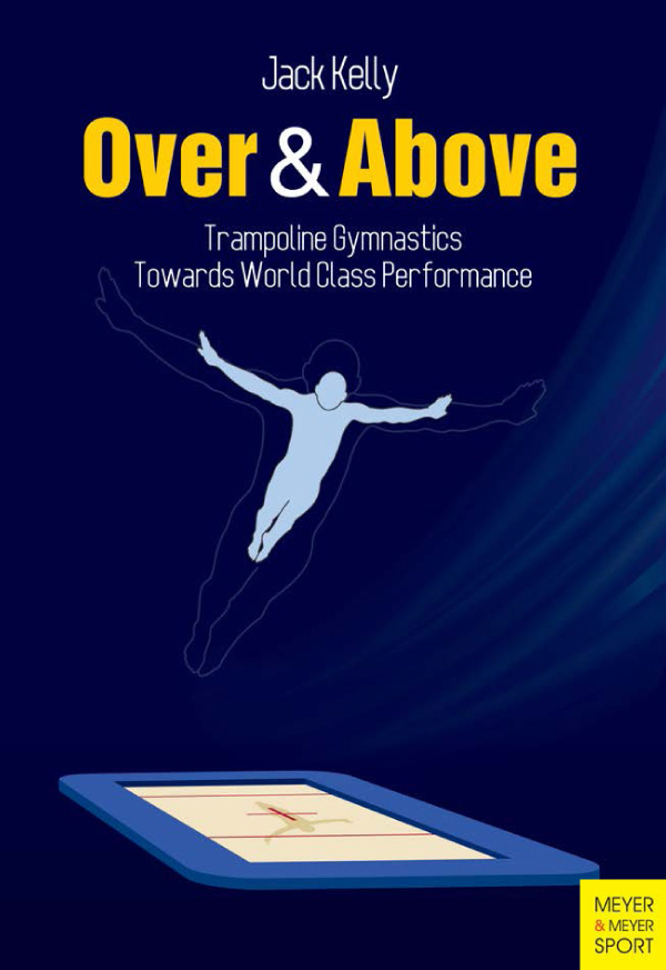 Jack Kelly Over Above Trampoline Gymnastics Towards World Class Performance - photo 1