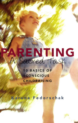 Karuna Fedorschak - Parenting: A Sacred Task