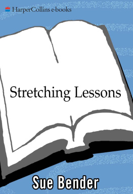 Sue Bender - Stretching Lessons