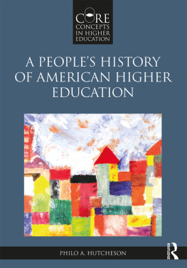 Philo A. Hutcheson - A People’s History of American Higher Education