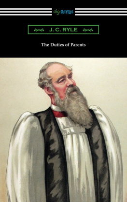 J. C. Ryle - The Duties of Parents