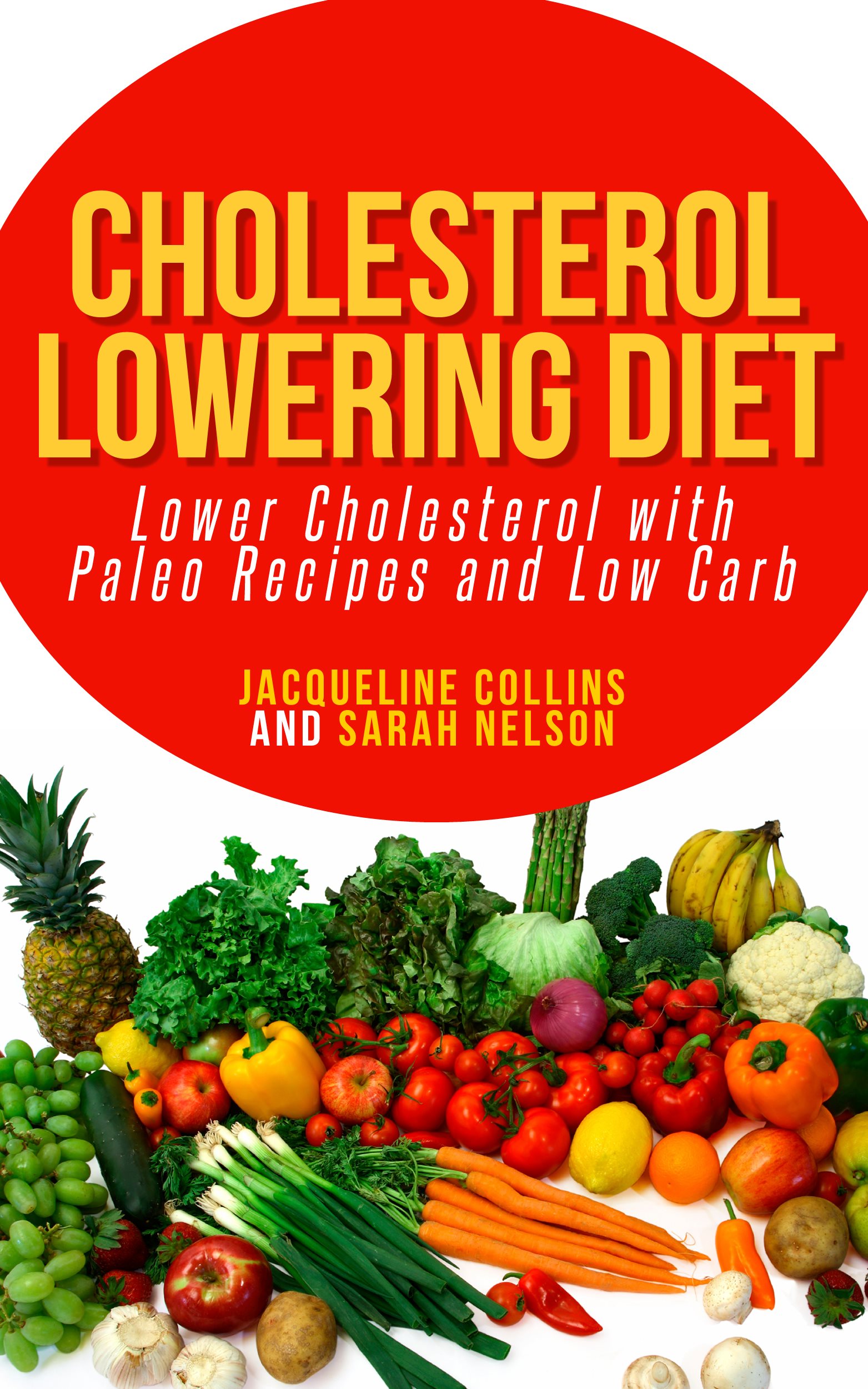 Table of Contents Cholesterol Lowering Diet Lower Cholesterol with Paleo - photo 1