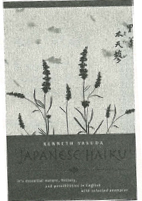 JAPANESE HAIKU By Kenneth Yasuda ISBN 0-8048-1096-6 The most - photo 3