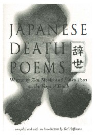 JAPANESE DEATH POEMS Written by Zen Monks and Haiku Poets on the Verge of - photo 5