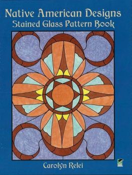 Carolyn Relei - Native American Designs Stained Glass Pattern Book