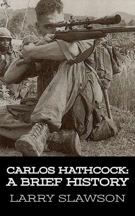 Larry Slawson - Carlos Hathcock: A Brief History