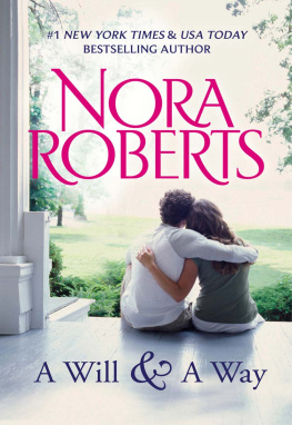 Nora Roberts - A Will and a Way