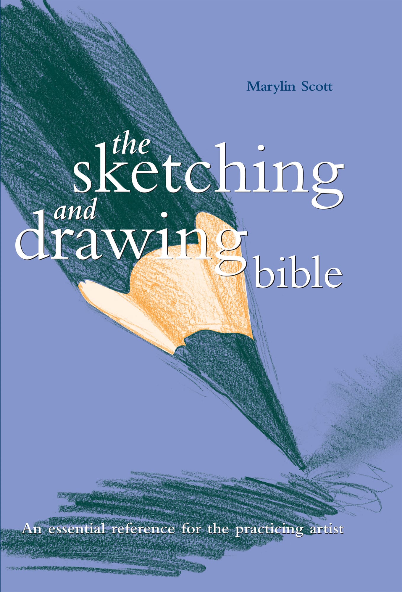 Sketching And Drawing Bible - image 1