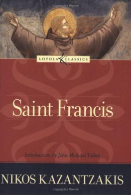 Nikos Kazantzakis - Saint Francis