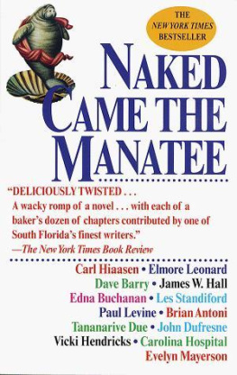 Carl Hiaasen - Naked Came the Manatee