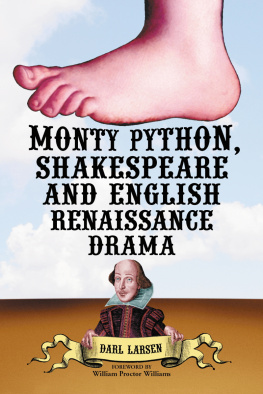 Darl Larsen Monty Python, Shakespeare and English Renaissance Drama