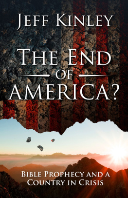 Jeff Kinley - The End of America?: Bible Prophecy and a Country in Crisis
