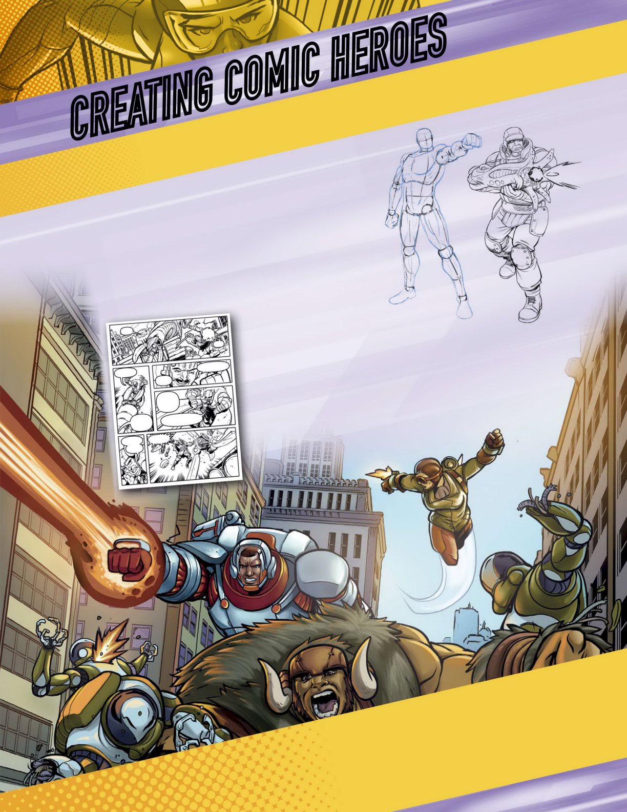 CREA TING COMIC HEROES Comics are a fantastic way of sharing stories Whether - photo 5